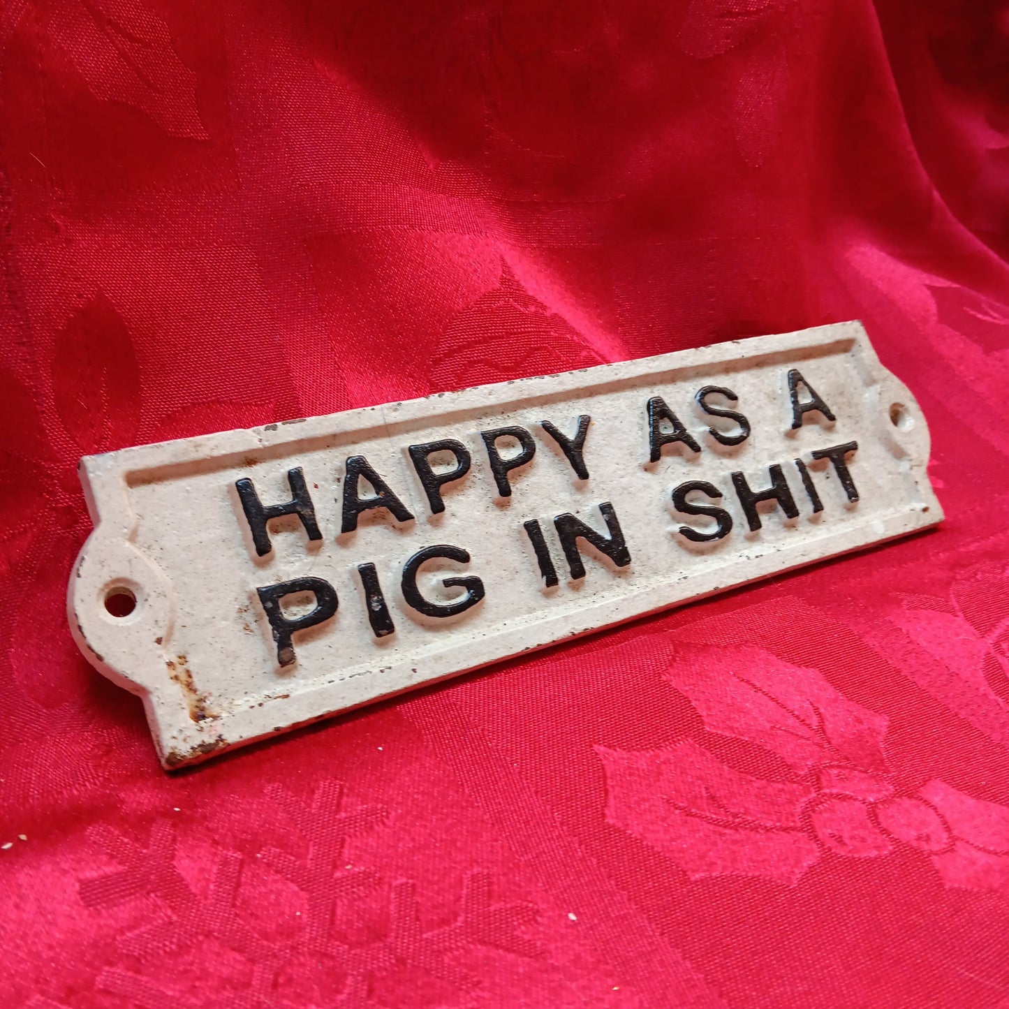 Cast Iron Sign - HAPPY AS A PIG IN SHIT