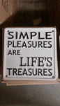 Cast Iron Sign - Simple Pleasures Are Life's Treasures